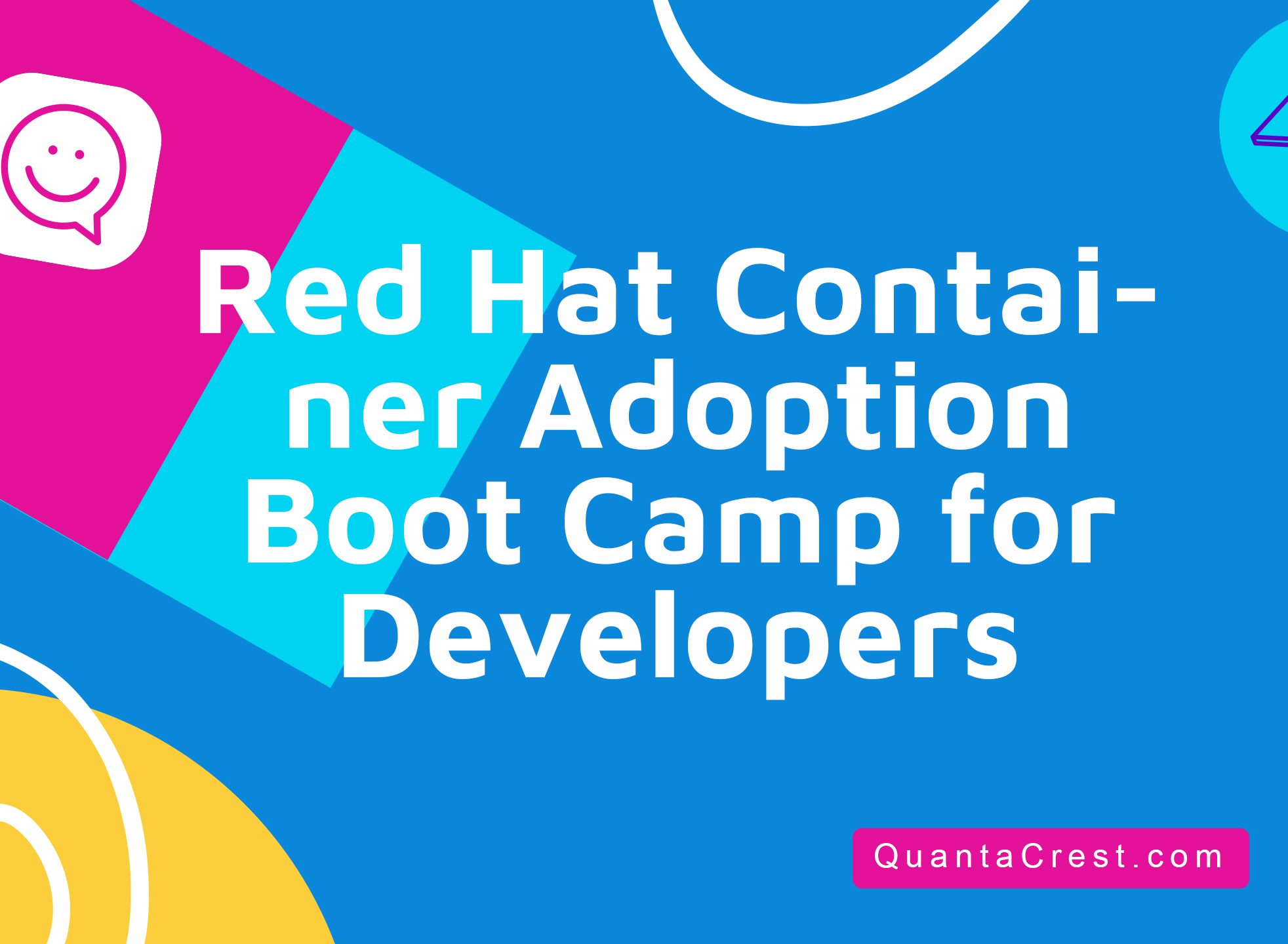 Red Hat Container Adoption Boot Camp for Developers